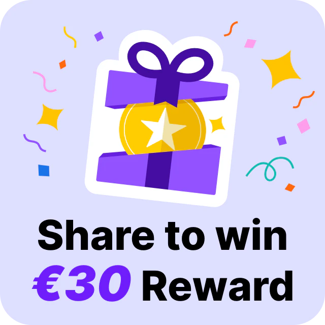 Share to win €30 Reward